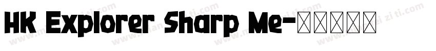 HK Explorer Sharp Me字体转换